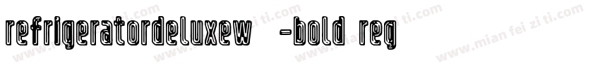 RefrigeratorDeluxeW01-Bold Regular字体转换